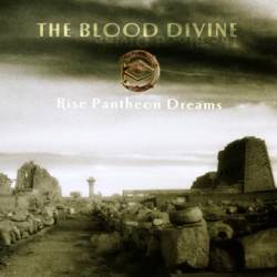 The Blood Divine : Rise Pantheon Dreams